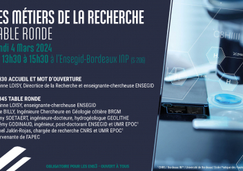 Table Ronde ENSEGID "les métiers de la recherche" lundi 4 mars 2024