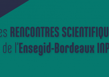 Slider des rencontres scientifiques de l'ENSEGID - Bordeaux INP